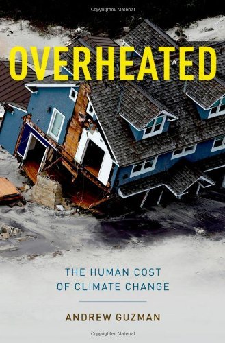 Andrew T. Guzman/Overheated@ The Human Cost of Climate Change